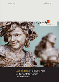 Publikationen God ledelse i selvejende kulturinstitutioner i kort version (pdf) Publikationen God ledelse i selvejende kulturinstitutioner i kort version (pdf)